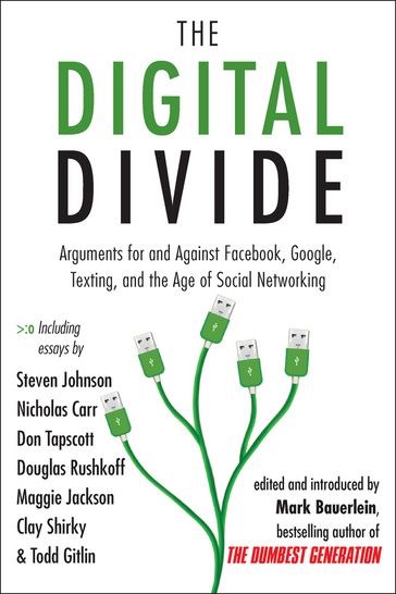 The Digital Divide - Mark Bauerlein