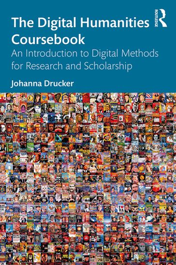 The Digital Humanities Coursebook - Johanna Drucker