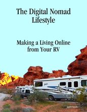 The Digital Nomad Lifestyle Making a Living Online from Your Rv