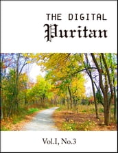 The Digital Puritan - Vol. I, No.3