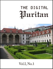 The Digital Puritan - Vol.I, No.1