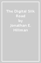 The Digital Silk Road