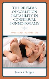 The Dilemma of Coalition Instability in Consensual Nonmonogamy