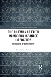 The Dilemma of Faith in Modern Japanese Literature