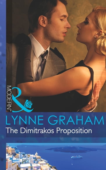 The Dimitrakos Proposition (Mills & Boon Modern) - Lynne Graham