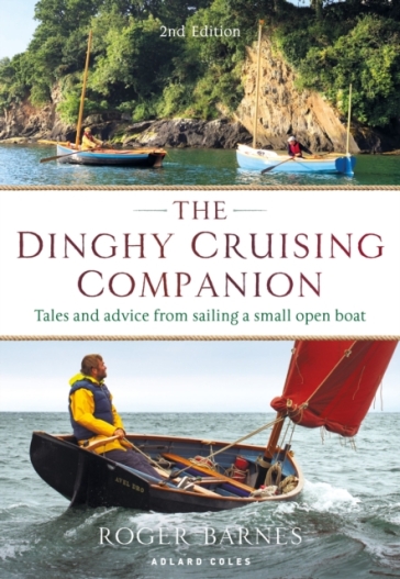 The Dinghy Cruising Companion 2nd edition - Roger Barnes