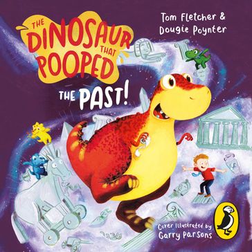 The Dinosaur That Pooped The Past! - Tom Fletcher - Dougie Poynter