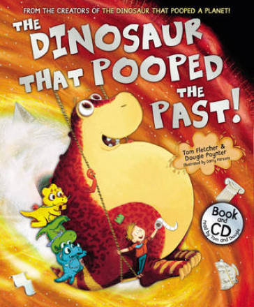 The Dinosaur that Pooped the Past! - Tom Fletcher - Dougie Poynter