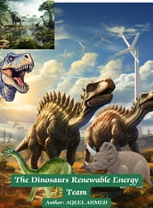 The Dinosaurs Renewable Energy Team