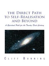 The Direct Path to Self-Realisation and Beyond