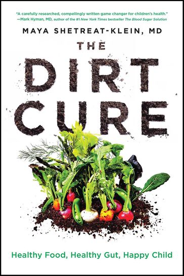 The Dirt Cure - Maya Shetreat-Klein