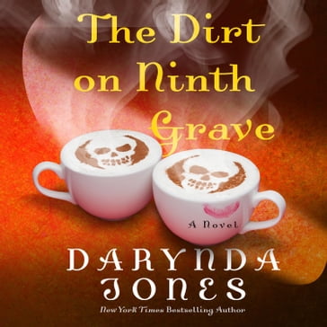 The Dirt on Ninth Grave - Darynda Jones