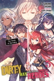 The Dirty Way to Destroy the Goddess s Heroes, Vol. 5 (light novel)