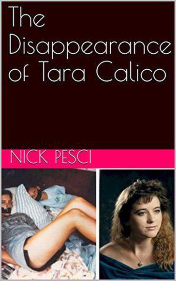 The Disappearance of Tara Calico - Nick Pesci