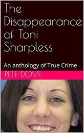 The Disappearance of Toni Sharpless