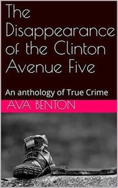 The Disappearance of the Clinton Avenue Five