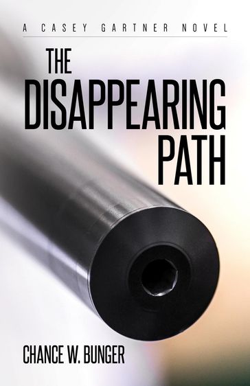 The Disappearing Path - Chance W. Bunger