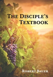 The Disciple s Textbook
