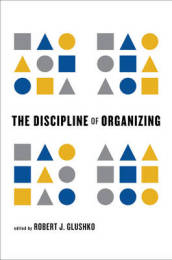 The Discipline of Organizing