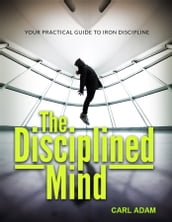 The Disciplined Mind