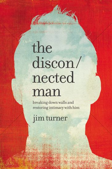 The Disconnected Man - Jim Turner