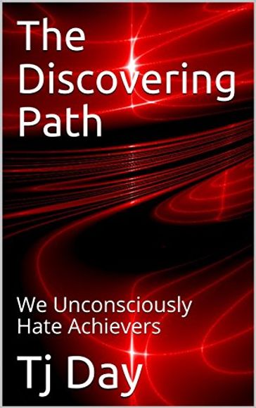 The Discovering Path - Tj Day