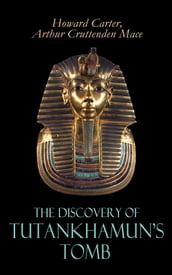 The Discovery of Tutankhamun s Tomb