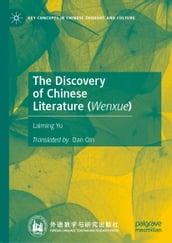 The Discovery of Chinese Literature (Wenxue)