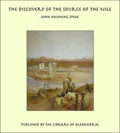 The Discovery of The Source of The Nile