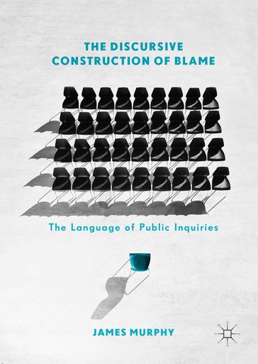 The Discursive Construction of Blame - James Murphy