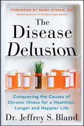 The Disease Delusion