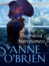 The Disgraced Marchioness (The Faringdon Scandals, Book 1)