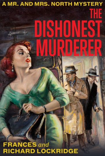 The Dishonest Murderer - Frances Lockridge - Richard Lockridge