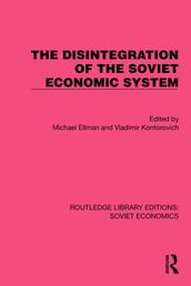 The Disintegration of the Soviet Economic System