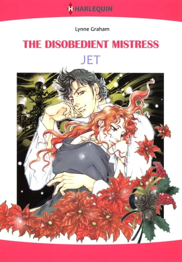 The Disobedient Mistress (Harlequin Comics) - Lynne Graham