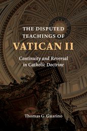 The Disputed Teachings of Vatican II