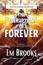 The Disruption of Forever