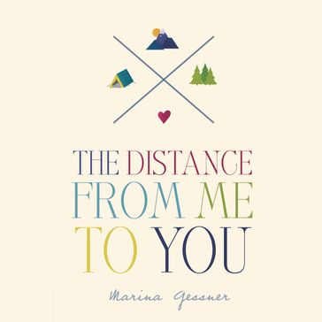 The Distance from Me to You - Marina Gessner