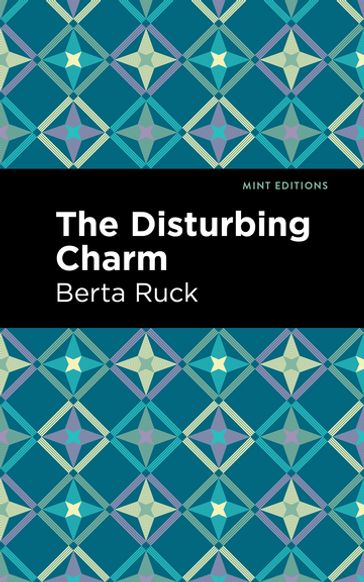 The Disturbing Charm - Mint Editions - Betra Ruck