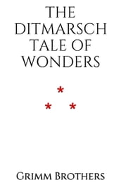 The Ditmarsch Tale of Wonders