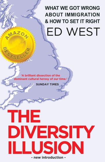 The Diversity Illusion - Ed West