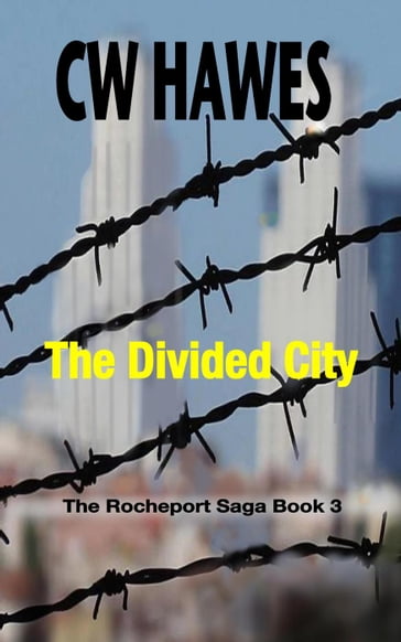 The Divided City - CW Hawes