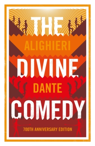 The Divine Comedy: Anniversary Edition - Dante Alighieri
