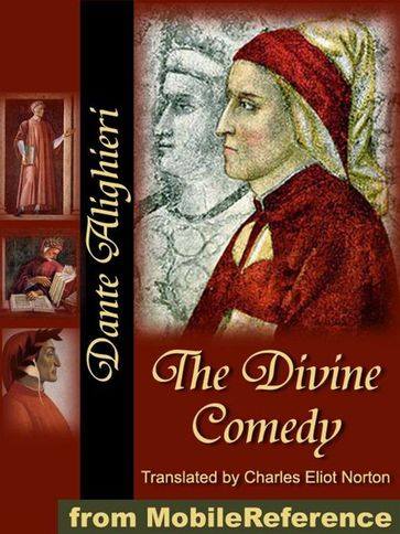 The Divine Comedy: Translated By The Rev. H. F. Cary (Mobi Classics) - Dante Alighieri - Charles Eliot Norton (Translator)