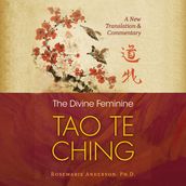 The Divine Feminine Tao Te Ching