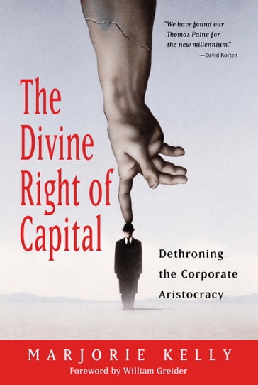 The Divine Right of Capital - Marjorie Kelly