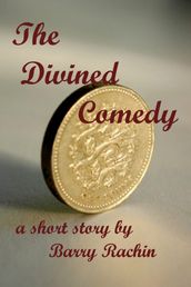 The Divined Comedy