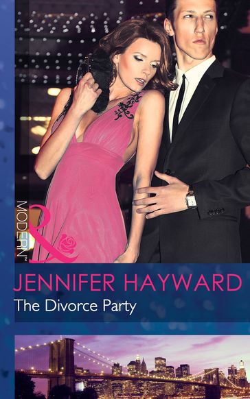 The Divorce Party (Mills & Boon Modern) - Jennifer Hayward