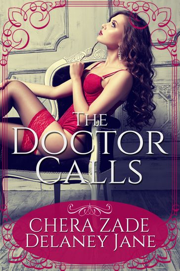 The Doctor Calls - Chera Zade - Delaney Jane