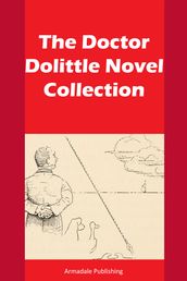 The Doctor Dolittle Novel Collection